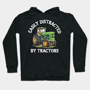 Easily Distracted By Tractors Hoodie